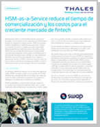 HSM-as-a-Service reduce el tiempo de comercialización y los costos para el creciente mercado de fintech - Case Study