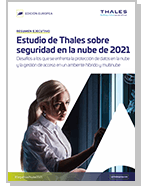 Estudio de Thales sobre seguridad en la nube de 2021 – edición europea