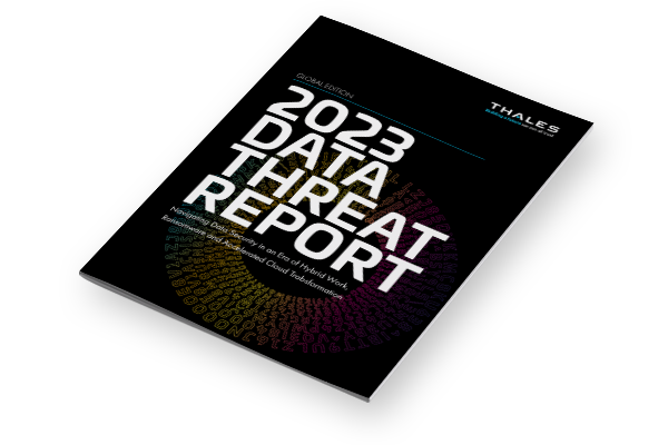 2023 Thales Data Threat Report