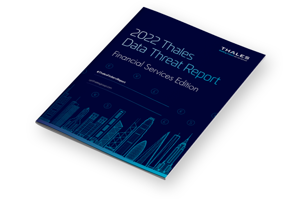 2022 Thales Data Threat Report