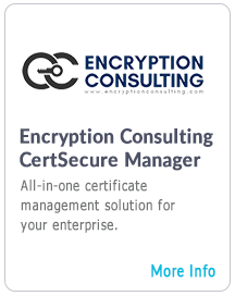 Encryption Consulting CertSecure Manager