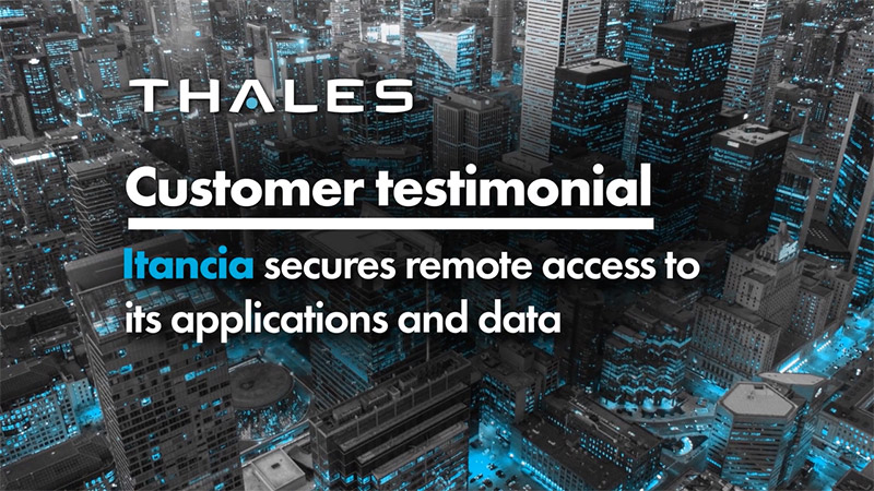 Testimonial: Itancia secures remote access with SafeNet Trusted Access