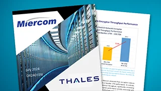 Miercom Evaluation of Thales Network Encryption Solutions