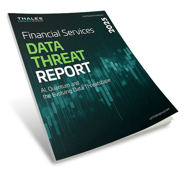 2025 Thales Data Threat Report - Financial Services Edition