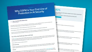 Why DSPM Is Your First Line of Protection in AI Security