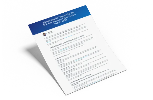 Monetizing AI: How to Get the ROI Your Business Expects from Your AI Offer