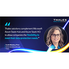 Thales CipherTrust Data Security Platform Validated For Microsoft Azure Stack Hub and HCI