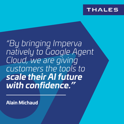 Securing the Next Generation of AI: Thales and Google Partner to Protect the AI Agent Ecosystem 