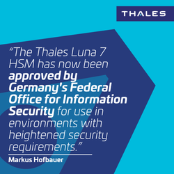 Why BSI Approval for Thales Luna 7 HSM Matters Beyond Government