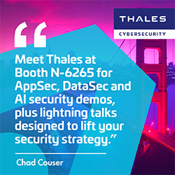 Meet Thales at RSA Conference 2026 Booth N-6265 for AppSec, Data Security, and AI security demos.