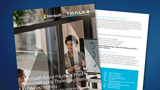 Microsoft Azure Payment HSM delivered using Thales payShield HSM technology