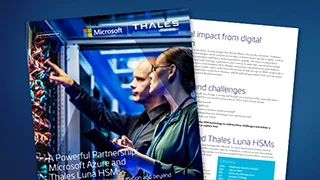 A Powerful Partnership: Microsoft Azure and Thales Luna HSMs