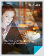 Payment Credential Issuing using payShield HSMs - Brochure