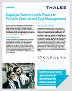 Kapalya Partners with Thales to Provide Centralized Key Management - Case Study