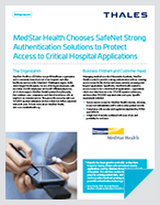 MedStar Health Chooses SafeNet Strong Authentication Solutions to Protect Access to Critical Hospital Applications - Case Study