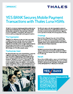 YES BANK Secures Mobile Payment Transactions with Thales Luna HSMs - Case Study