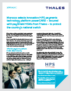 Morocco selects innovative HPS payments technology platform powerCARD – secured with payShield HSMs from Thales – to protect the country’s national switch - Case Study