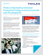 Thales to help leading Indonesian financial technology and service provider with PCI compliance - Case Study