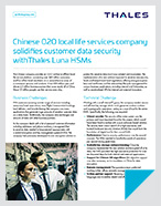 Chinese O2O local life services company solidifies customer data security withThales Luna HSMs - Case Study