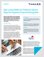 Epic Lanka Relies on Thales to Secure Keys for Payment Channel Encryption - Case Study