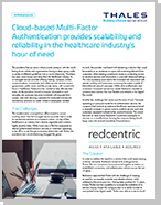 Cloud-based Multi-Factor  Authentication provides scalability and  reliability in the healthcare industry’s  hour of need - Case Study