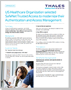 US Healthcare Organization selected  SafeNet Trusted Access to modernize their  Authentication and Access Management - Case study