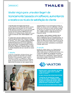 Vaxtor migra para uma abordagem de licenciamento baseada em software, aumentando a receita e os níveis de satisfação do cliente - Case Study
