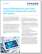 Fortune 500 biotech firm uses Thales and Keyfactor to protect life-sustaining IoMT devices