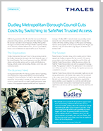 Dudley Metropolitan Borough Council Cuts Costs by Switching to SafeNet Trusted Access - Case Study