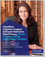 CloudNine Litigation Support Software with Thales Sentinel - Case Study