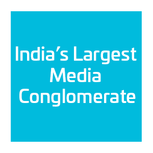 India’s Largest Media Conglomerate