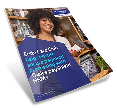 Erste Card Club Secures Payments with Thales HSMs – Case Study