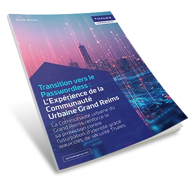 Grand Reims : transition vers l’authentification sans mot de passe - Étude de Cas