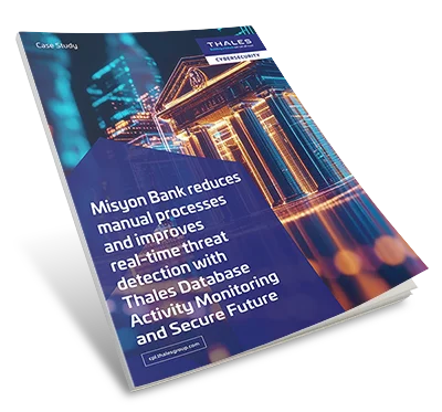 Misyon Bank Boosts Security with Thales DAM - Case Study