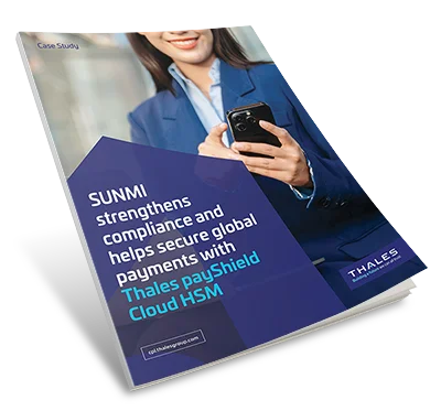 SUNMI Secures Global Payments with Thales - Case Study