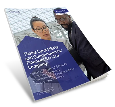 Thales Luna HSMs and Quantinuum for Financial Service Company