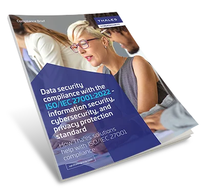 Data security compliance with the ISO/IEC 27001:2022 - information security, cybersecurity, and privacy protection standard - Compliance Brief