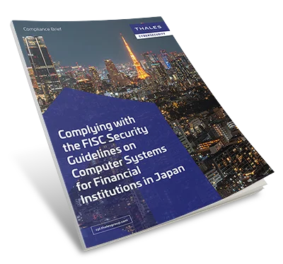 FISC Security Guidelines for Japan Financial Institutions - Compliance Brief