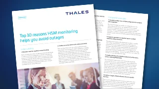 Top 10 Reasons HSM Monitoring Helps You Avoid Outages