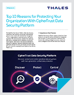 CipherTrust Data Security Platform으로 기업을 보호해야 하는 10가지 이유