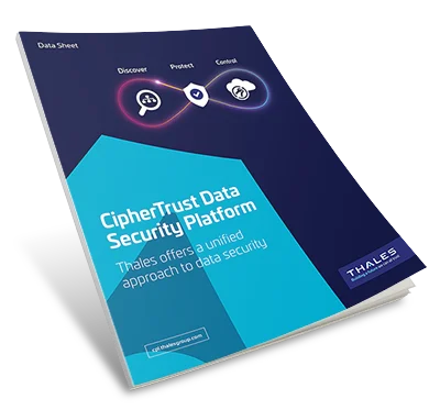 CipherTrust Data Security Platform - Data Sheet
