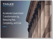 Accelerate Government Transformation by Reducing Risk, Complexity and Cost - eBook