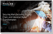 Securing Manufacturing, Supply Chain, and Industrial Digital Transformation - eBook