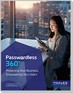 Passwordless 360°: Protecting Your Business, Empowering Your Users