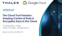 The Cloud Trust Paradox: Keeping Control of Data & Encryption Keys in the Cloud