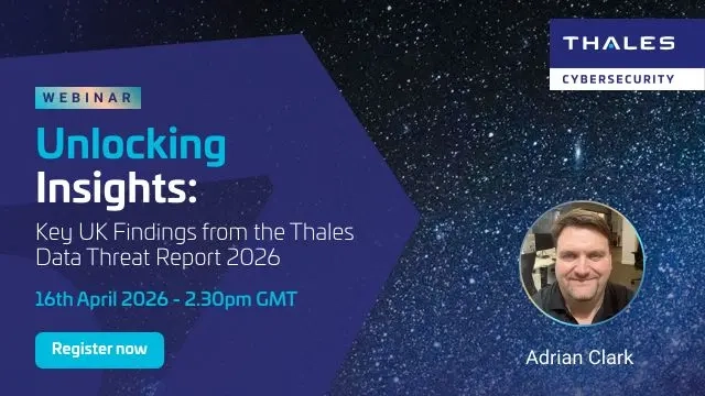 Unlocking Insights: Key UK Findings from the Thales Data Threat Report 2026