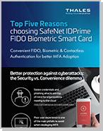Top Five Reasons choosing SafeNet IDPrime FIDO Biometric Smart Card