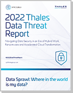 2022 Thales Data Threat Report - APAC Edition - Infographic