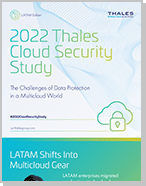 2022 Thales Cloud Security Study - LATAM Edition - Infographic