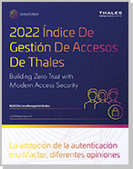2022 Thales Access Management Index Global Edition - Infographic